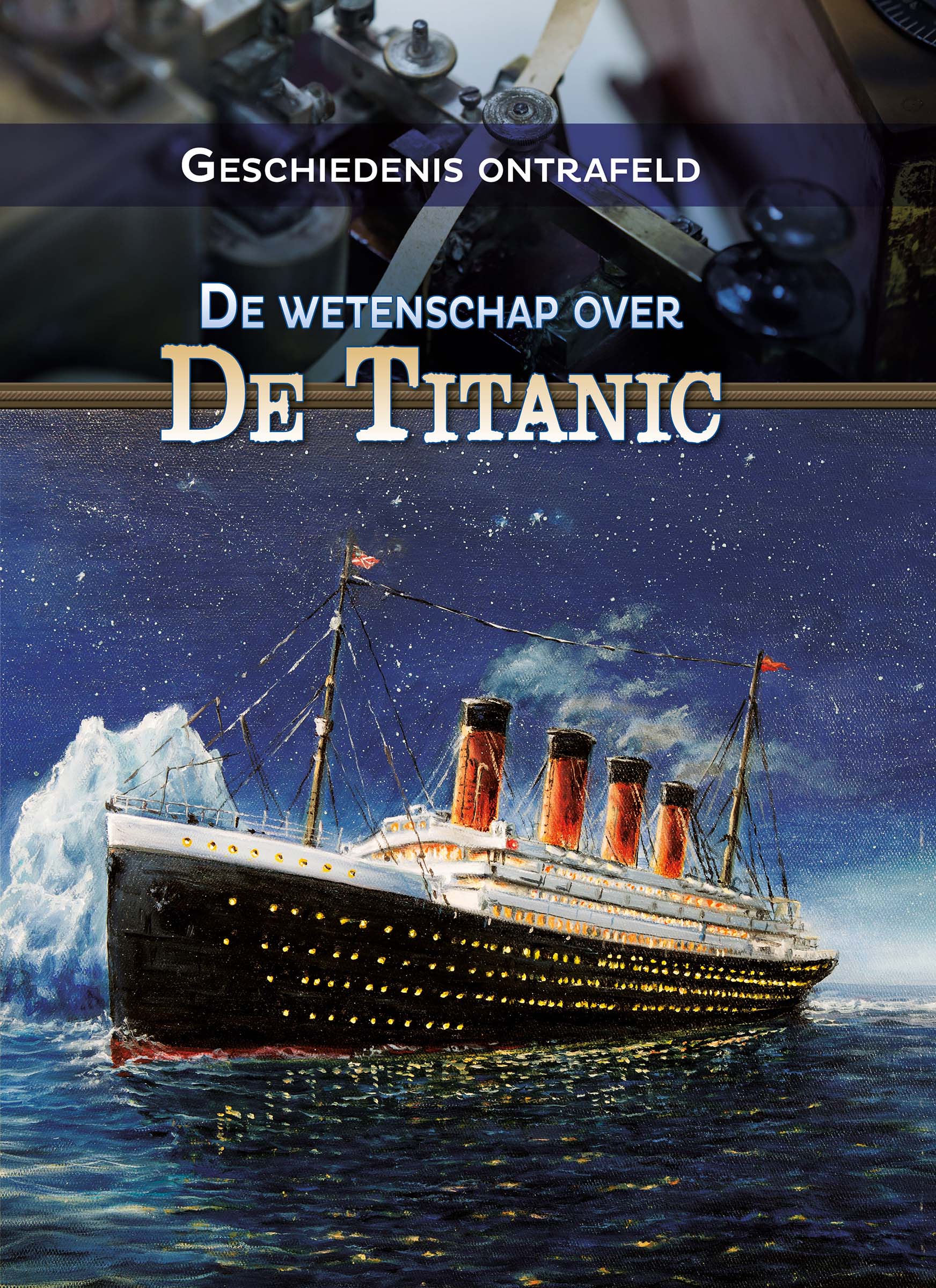 CNBGOR005 De wetenschap over de Titanic